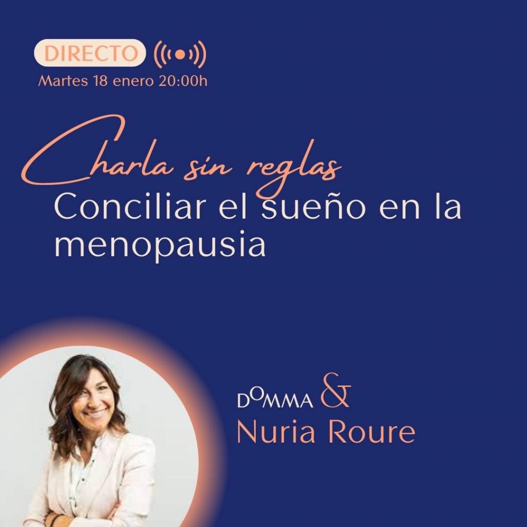 Charla sin reglas: “Conciliar el Sueño en la Menopausia”, con la Dra. Núria Roure
